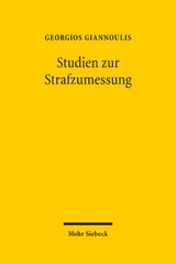 Studien zur Strafzumessung - Georgios Giannoulis
