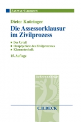 Die Assessorklausur im Zivilprozess - Dieter Kn&ouml;ringer
