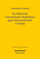 Die Effektivit&auml;t transnationaler Ma&szlig;nahmen gegen Menschenhandel in Europa - Christoph Lindner