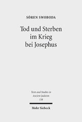 Tod und Sterben im Krieg bei Josephus - Sören Swoboda