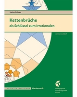 Kettenbr&uuml;che als Schl&uuml;ssel zum Irrationalen - Heinz Fuhrer