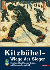 Kitzb&uuml;hel - Wiege der Sieger - Alexander Russegger