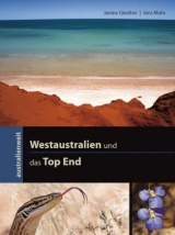 Westaustralien und das Top End - Janine G&uuml;nther, Jens Mohr
