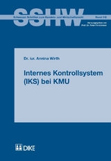 Internes Kontrollsystem (IKS) bei KMU - Annina Wirth