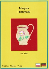 Mariechen und die S&uuml;&szlig;igkeiten - D. S. Felix