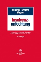 Insolvenzanfechtung - Joachim Kummer, Berthold Sch&auml;fer, Eberhard Wagner