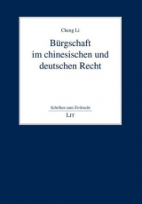 B&uuml;rgschaft im chinesischen und deutschen Recht - Cheng Li