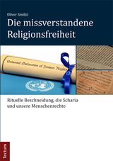 Die missverstandene Religionsfreiheit - Oliver Smiljić
