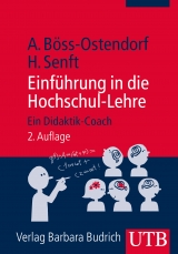 Einführung in die Hochschul-Lehre - Andreas Böss-Ostendorf, Holger Senft
