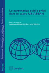 Le partenariat public-priv&eacute; dans le cade UE-ASEAN - 