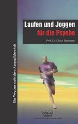 Laufen und Joggen f&uuml;r die Psyche - Ulrich Bartmann