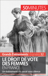 Le droit de vote des femmes en France - R&eacute;mi Spinassou,  50Minutes