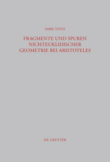 Fragmente und Spuren nichteuklidischer Geometrie bei Aristoteles - Imre Tóth