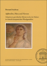 Aphrodite, Hera und Heroen - Bernard Andreae