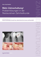 Mehr Zahnerhaltung! - Hans J&ouml;rg Staehle