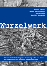 Wurzelwerk - F&eacute;licie Affolter, Walter Bischofberger, Adrian Hofer, Matthias Neuweiler