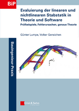 Evaluierung der linearen und nichtlinearen Stabstatik in Theorie und Software - G&uuml;nter Lumpe, Volker Gensichen