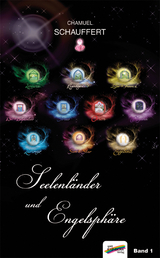 Seelenl&auml;nder und Engelsph&auml;re - Chamuel Schauffert
