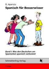 Was den Deutschen am Spanischen spanisch vorkommt - G. Aparicio
