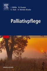 Palliativpflege - Johannes W&uuml;ller, Norbert Krumm, Karin Hack, Heike Reineke-Bracke