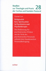 Religiosit&auml;t bzw. Spiritualit&auml;t in Psychiatrie und Psychotherapie - Eunmi Lee