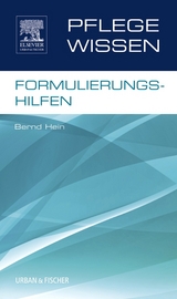 PflegeWissen, Formulierungshilfen - Bernd Hein