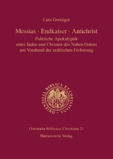 Messias &ndash; Endkaiser &ndash; Antichrist - Lutz Greisiger