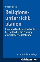 Religionsunterricht planen - Ulrich Riegel
