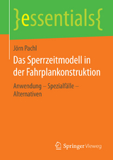Das Sperrzeitmodell in der Fahrplankonstruktion - J&ouml;rn Pachl