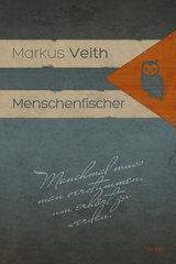 Menschenfischer - Markus Veith