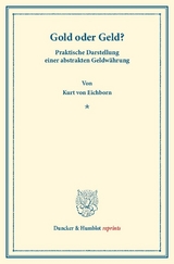 Gold oder Geld? - Kurt Von Eichborn