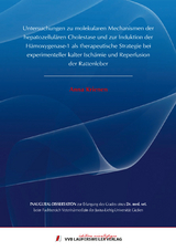 Untersuchungen zu molekularen Mechanismen der hepatozellul&auml;ren Cholestase und zur Induktion der H&auml;moxygenase-1 als therapeutische Strategie bei experimenteller kalter Isch&auml;mie und Reperfusion der Rattenleber - Anna Krienen