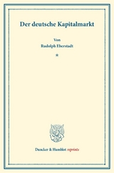 Der deutsche Kapitalmarkt. - Rudolph Eberstadt