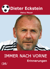 Immer nach vorne - Heinz Meyer, Dieter Eckstein