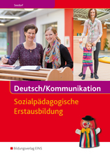 Deutsch/Kommunikation - Sozialp&auml;dagogische Erstausbildung - Karla Seedorf