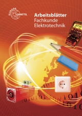 Arbeitsbl&auml;tter Fachkunde Elektrotechnik - Thomas K&auml;ppel, J&uuml;rgen Manderla, Klaus Tkotz, Klaus Ziegler