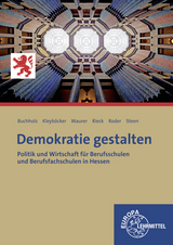 Demokratie gestalten - Hessen - Achim Kleyböcker, Rainer Maurer, Conrad Buchholz, Anja Rieck, Björn Roder, Heinz Steen