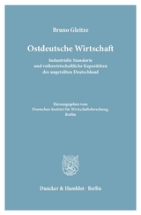 Ostdeutsche Wirtschaft. - Bruno Gleitze