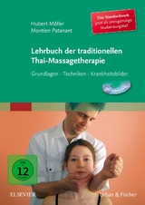 Lehrbuch der traditionellen Thai-Massagetherapie - Möller, Hubert; Patanant, Montien