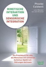 Mimetische Interaktion und Sensorische Integration - Phoebe Caldwell