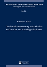 Die deutsche Besteuerung ausl&auml;ndischer Tonk&uuml;nstler und K&uuml;nstlergesellschaften - Katharina Rudersdorf