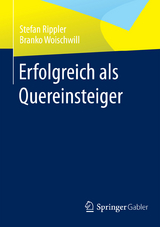 Erfolgreich als Quereinsteiger - Stefan Rippler, Branko Woischwill