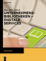 Unternehmensbibliotheken - Digitale Services - Elgin Helen Jakisch