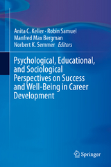 Psychological, Educational, and Sociological Perspectives on Success and Well-Being in Career Development - 