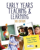 Early Years Teaching and Learning - Reardon, Denise; Wilson, Dilys; Fox Reed, Dympna