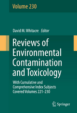 Reviews of Environmental Contamination and Toxicology volume - 