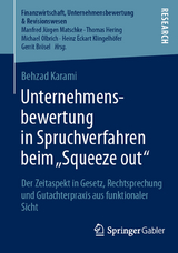 Unternehmensbewertung in Spruchverfahren beim &bdquo;Squeeze out" - Behzad Karami