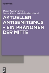 Aktueller Antisemitismus &ndash; ein Ph&auml;nomen der Mitte - 