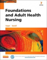 Foundations and Adult Health Nursing - Cooper, Kim; Gosnell, Kelly