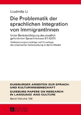 Die Problematik der sprachlichen Integration von ImmigrantInnen - Liudmila Li
